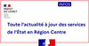 L'actualité des services de l’État en région Centre - Val de Loire